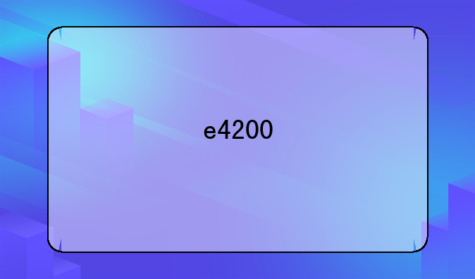 e4200