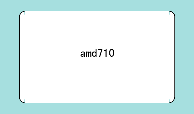 amd710