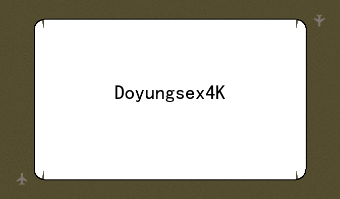 Doyungsex4K
